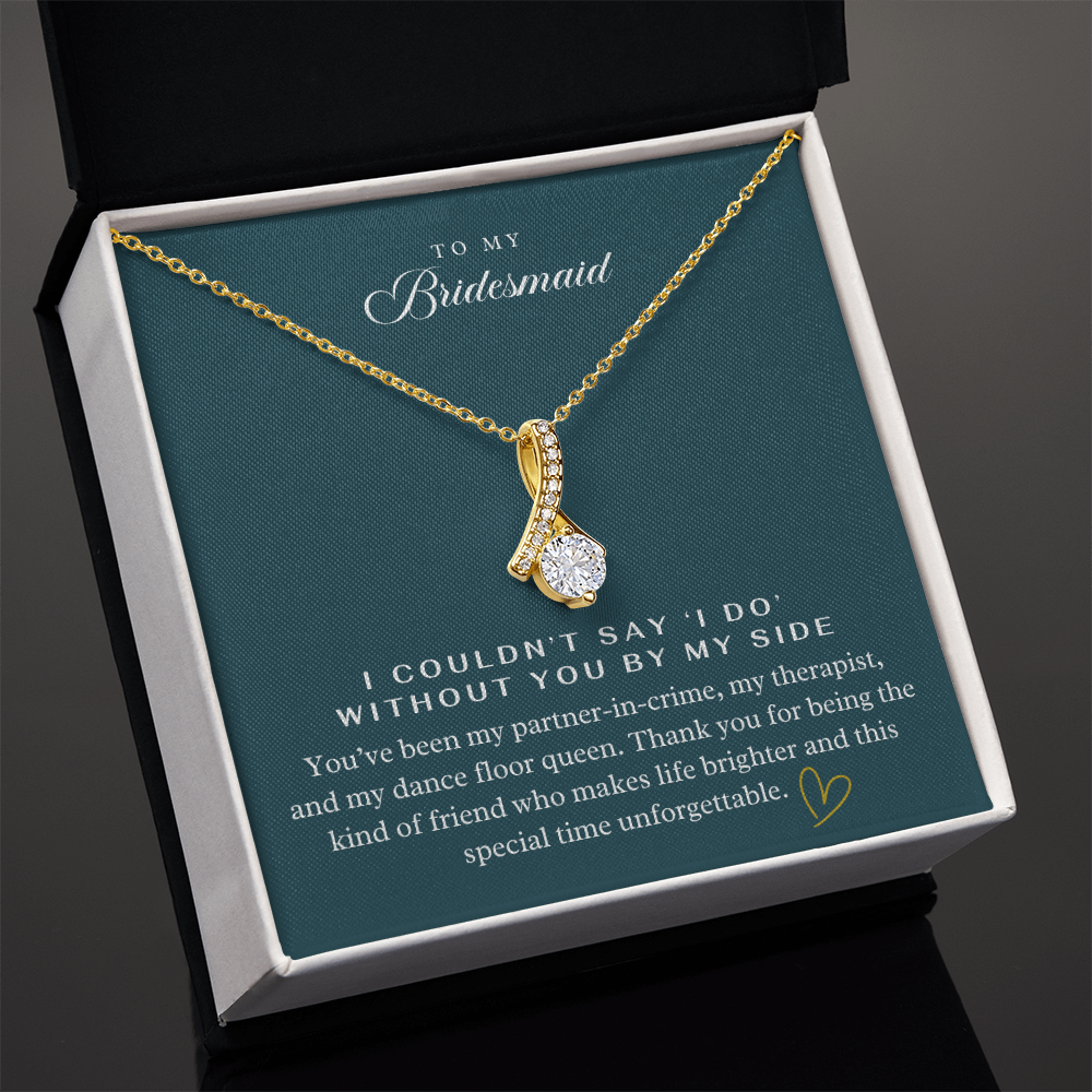 My Bridesmaid, My Partner In Crime Pendant Necklace ~ Elegant Wedding Thank You Keepsake