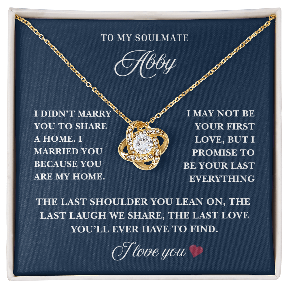 The Last Love She'll Ever Need Is Yours ~ Beautiful Love Know Necklace for Wife
