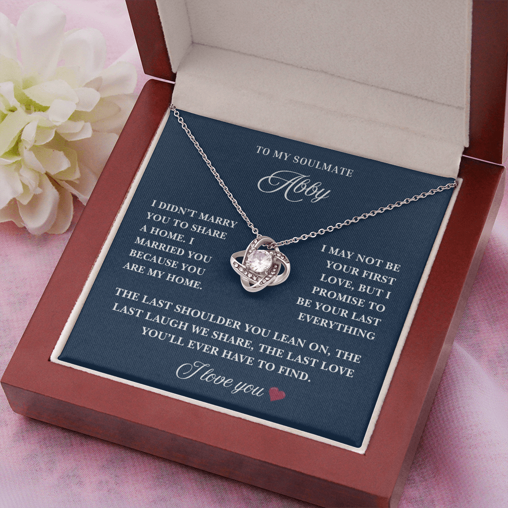 The Last Love She'll Ever Need Is Yours ~ Beautiful Love Know Necklace for Wife