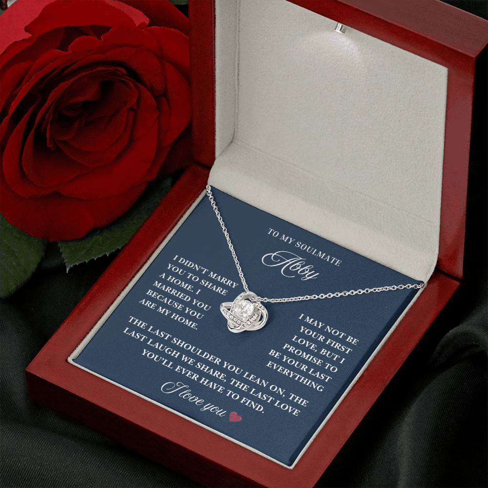 The Last Love She'll Ever Need Is Yours ~ Beautiful Love Know Necklace for Wife