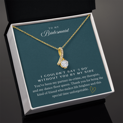 My Bridesmaid, My Partner In Crime Pendant Necklace ~ Elegant Wedding Thank You Keepsake