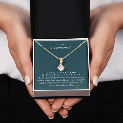 My Bridesmaid, My Partner In Crime Pendant Necklace ~ Elegant Wedding Thank You Keepsake