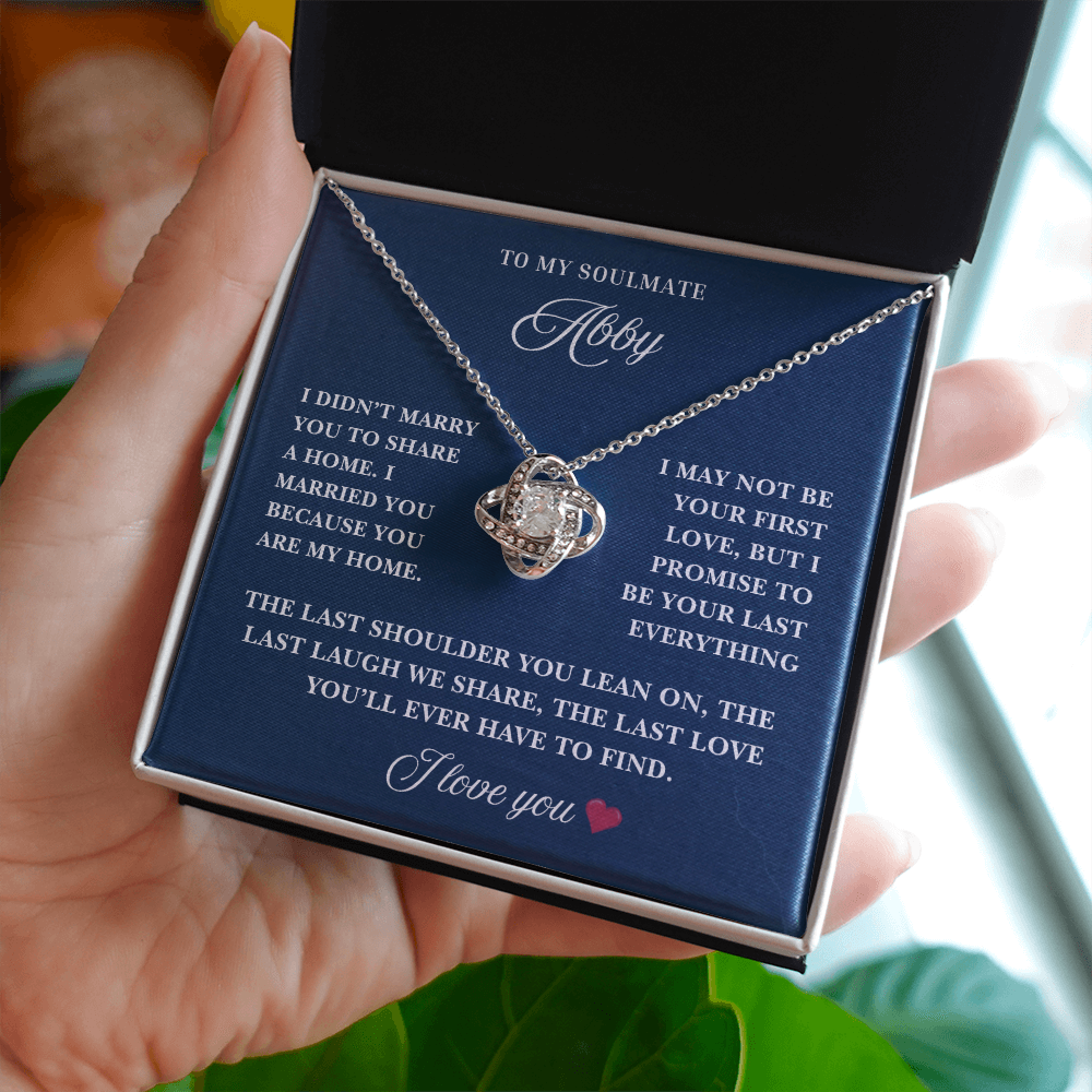 The Last Love She'll Ever Need Is Yours ~ Beautiful Love Know Necklace for Wife