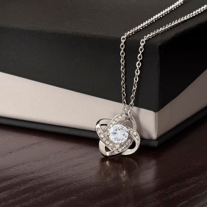 The Last Love She'll Ever Need Is Yours ~ Beautiful Love Know Necklace for Wife
