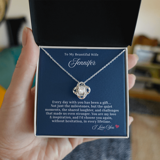 I'd choose you again. In every lifetime ~ Beautiful Love Knot necklace for your Wife/ Partner