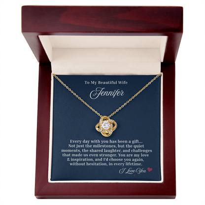 I'd choose you again. In every lifetime ~ Beautiful Love Knot necklace for your Wife/ Partner