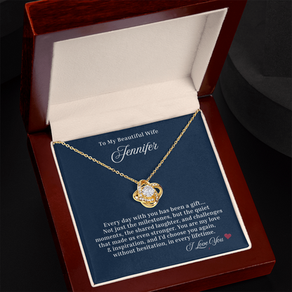 I'd choose you again. In every lifetime ~ Beautiful Love Knot necklace for your Wife/ Partner