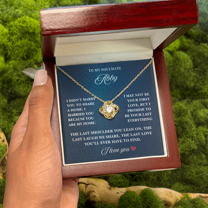 The Last Love She'll Ever Need Is Yours ~ Beautiful Love Know Necklace for Wife